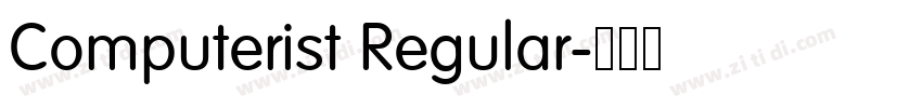 Computerist Regular字体转换 Computerist Regular字体转换